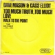 Dave Mason & Cass Elliot - Too Much Truth, Too Much Love